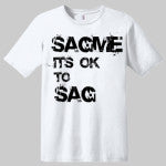 Load image into Gallery viewer, sagme white black its ok to sag